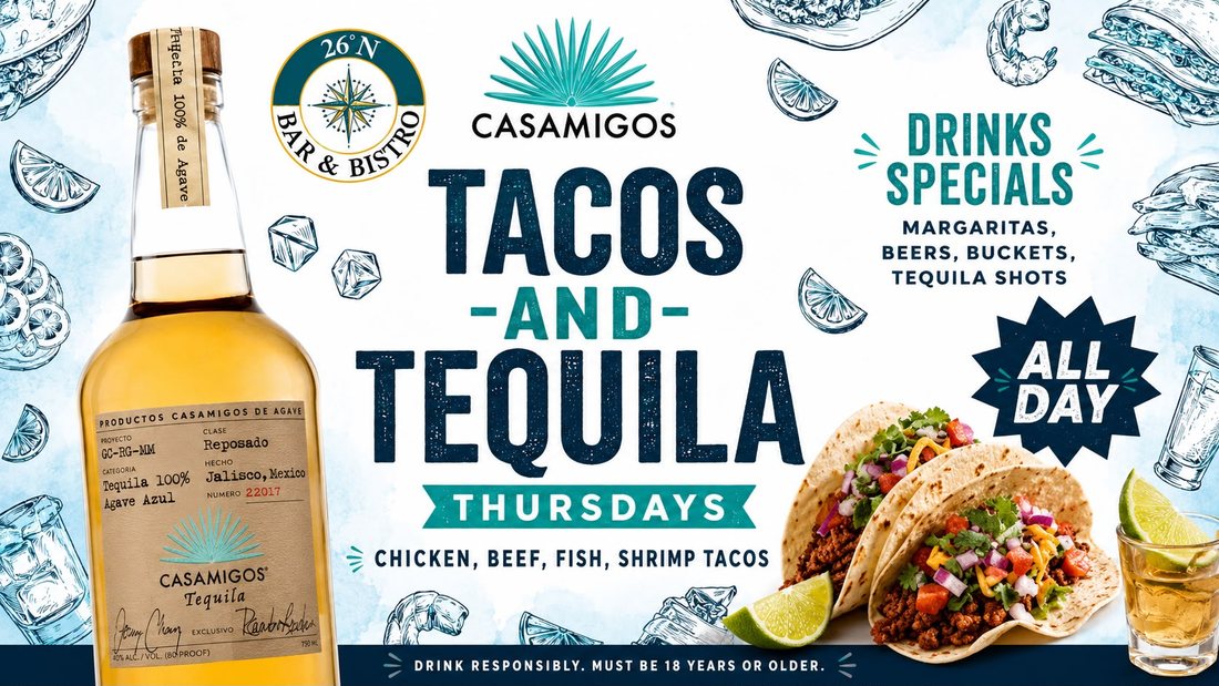 Tacos and Tequila Thursdays flyer with Casamigos drink specials all day